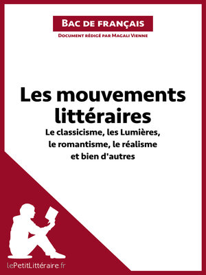 cover image of Les mouvements littéraires--Le classicisme, les Lumières, le romantisme, le réalisme et bien d'autres (Fiche de révision)